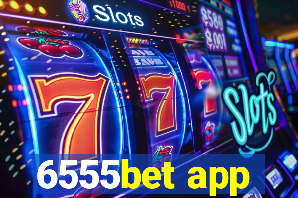 6555bet app